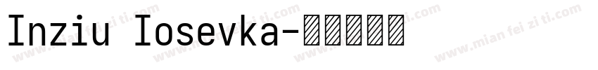 Inziu Iosevka字体转换